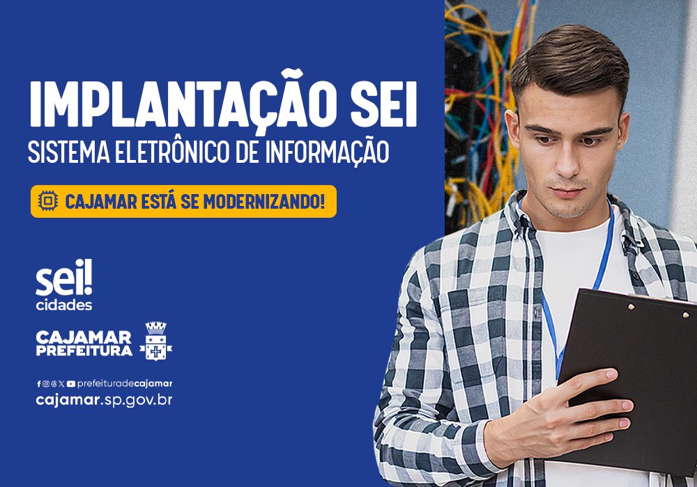 Prefeitura de Cajamar inicia implantação do Sistema Eletrônico de Informação (SEI)